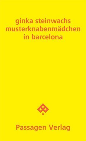 Musterknabenmädchen in Barcelona von Steinwachs,  Ginka