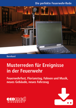 Musterreden für Ereignisse in der Feuerwehr (Teil 4) – Download von Bernhard,  Martin