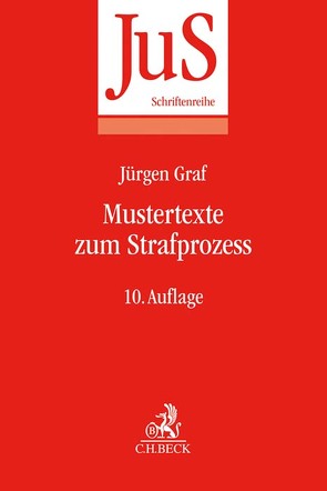 Mustertexte zum Strafprozess von Graf,  Jürgen