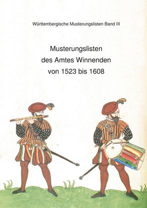 Musterungslisten des Amtes Winnenden von 1523 bis 1608 von Bihlmaier,  Kurt, Klöpfer,  Martin