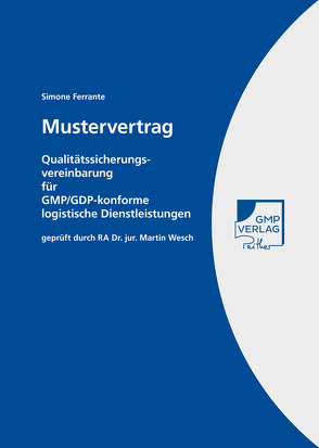 Mustervertrag Qualitätssicherungsvereinbarung für GMP/GDP-konforme logistische Dienstleistungen