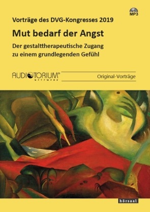 Mut bedarf der Angst von F.-M. Staemmler,  E. Schechner,  J. S. Denecke,  R. Becker