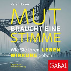 Mut braucht eine Stimme von Holzer,  Peter, Scherwenikas,  Matthias