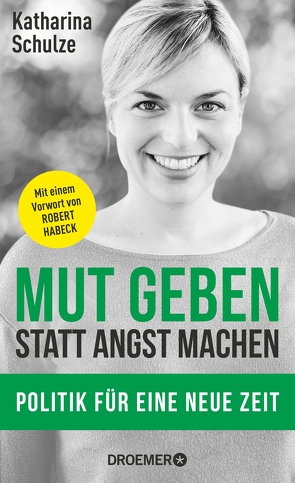 Mut geben, statt Angst machen von Burger,  Alex, Schulze,  Katharina