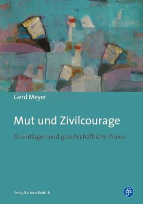 Mut und Zivilcourage von Meyer,  Gerd