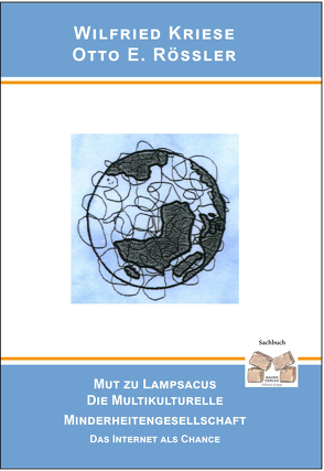 Mut zu Lampsacus – Die multikulturelle Minderheitengesellschaft von Wilfried,  Kriese