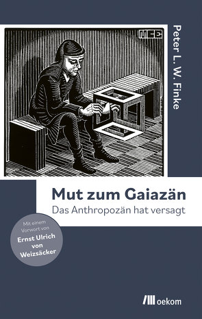 Mut zum Gaiazän von Finke,  Peter