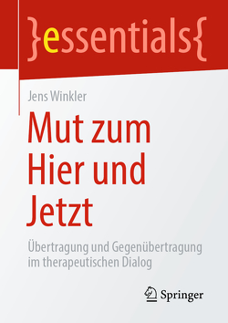 Mut zum Hier und Jetzt von Winkler,  Jens