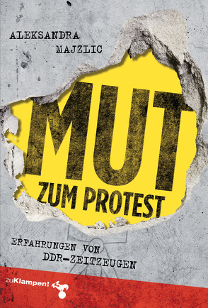 Mut zum Protest von Majzlic,  Aleksandra