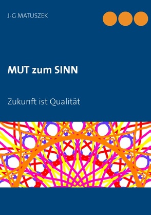 MUT zum SINN von Matuszek,  J-G