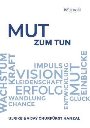 Mut zum Tun von Churfürst Hanzal,  Vijay, Churfürst,  Ulrike