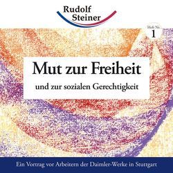 Mut zur Freiheit von Steiner,  Rudolf