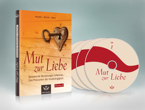 Mut zur Liebe von Meier/Minirth/Hemfeldt,  Paul/Frank/Robert, Senke-Hofer,  Susanne