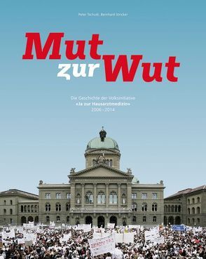 Mut zur Wut von Stricker,  Bernhard, Tschudi,  Peter