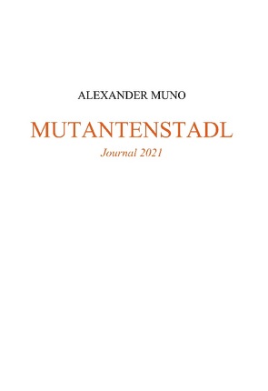 Mutantenstadl von Muno,  Alexander