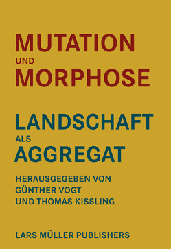 Mutation und Morphose von Kissling,  Thomas, Vogt,  Günther