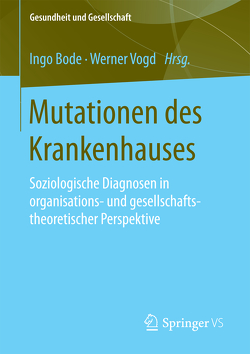 Mutationen des Krankenhauses von Bode,  Ingo, Vogd,  Werner