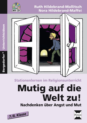 Mutig auf die Welt zu! von Hildebrand-Maffei,  Nora, Hildebrand-Mallitsch,  Ruth