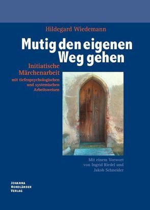 Mutig den eigenen Weg gehen von Wiedemann,  Hildegard