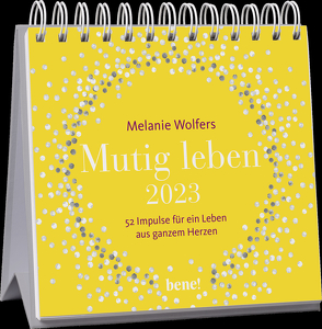 Mutig leben 2023 – Aufstellkalender von Wolfers,  Melanie