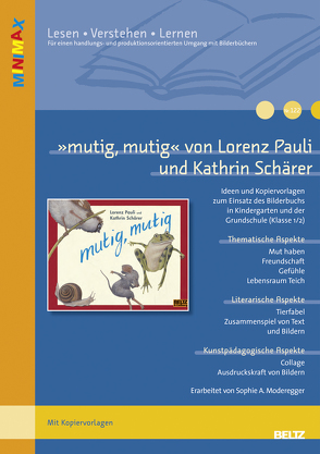 »mutig, mutig« von Lorenz Pauli und Kathrin Schärer von Moderegger,  Sophia A.