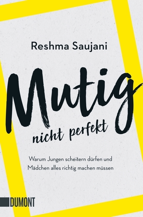 Mutig, nicht perfekt von Rudloff,  Susanne, Saujani,  Reshma