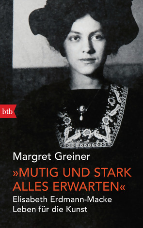 „Mutig und stark alles erwarten“ von Greiner,  Margret