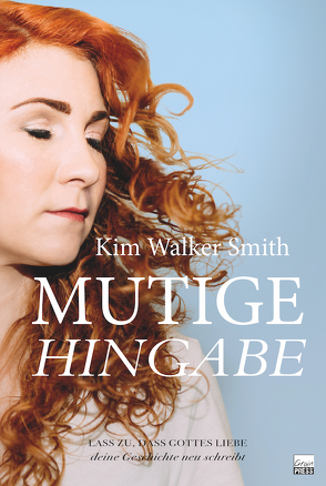 Mutige Hingabe von Walker Smith,  Kim