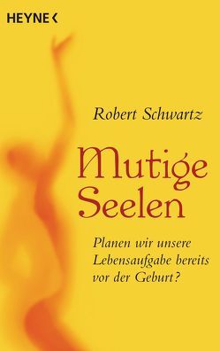 Mutige Seelen von Schwartz,  Robert, Zerbst,  Marion