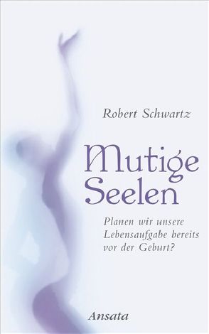 Mutige Seelen von Schwartz,  Robert, Zerbst,  Marion