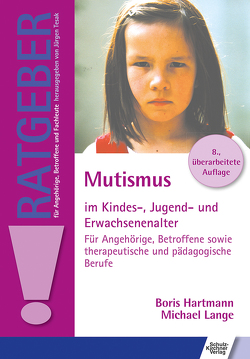 Mutismus im Kindes-, Jugend- und Erwachsenenalter von Hartmann,  Boris, Lange,  Michael