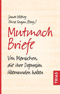 Mutmach-Briefe von Sagan,  Olivia, Withey,  James