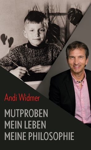 Mutproben von Widmer,  Andi