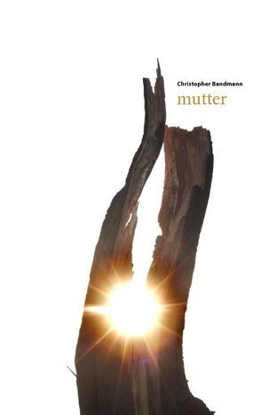 Mutter von Bandmann,  Christopher