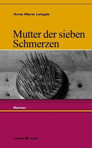 Mutter der sieben Schmerzen von Leitgeb,  Anna Maria