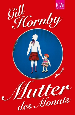 Mutter des Monats von Hornby,  Gill, O'Brien,  Andrea