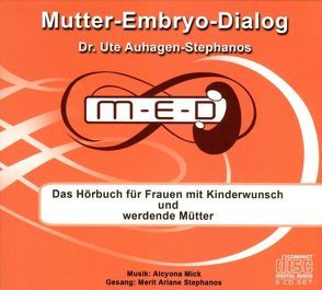 Mutter-Embryo-Dialog von Auhagen-Stephanos,  Ute