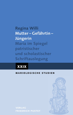 Mutter – Gefährtin – Jüngerin von Willi,  Regina