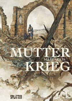 Mutter Krieg von Kris, Maël