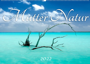 Mutter Natur (Wandkalender 2022 DIN A2 quer) von Urban,  Michaela