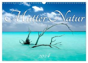 Mutter Natur (Wandkalender 2024 DIN A3 quer), CALVENDO Monatskalender von Urban,  Michaela