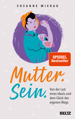 Mutter. Sein. von Mierau,  Susanne