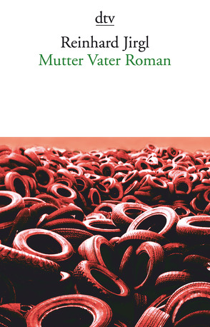 Mutter Vater Roman von Jirgl,  Reinhard