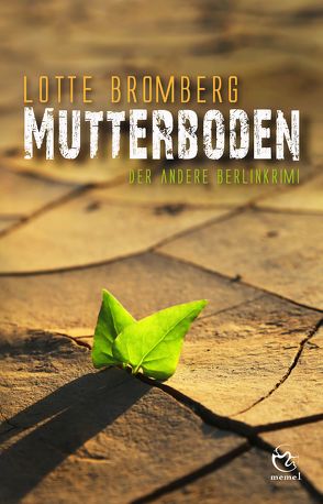 Mutterboden von Bromberg,  Lotte