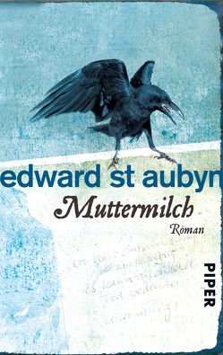 Muttermilch von St Aubyn,  Edward, van Gunsteren,  Dirk