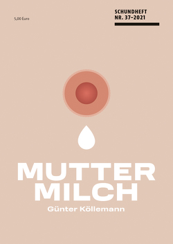 Muttermilch von Köllemann,  Günter