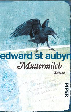 Muttermilch von St Aubyn,  Edward, van Gunsteren,  Dirk