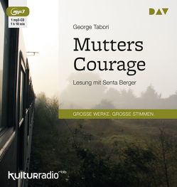 Mutters Courage von Berger,  Senta, Grützmacher-Tabori,  Ursula, Tabori,  George