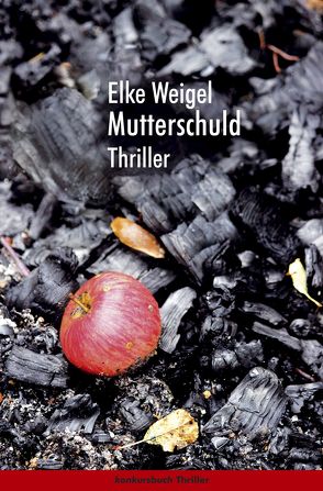 Mutterschuld. von Weigel,  Elke