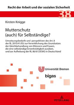 Mutterschutz (auch) für Selbständige? von Knigge,  Kirsten